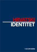Hrvatski identitet Romana Horvat (ur.) Matica hrvatska