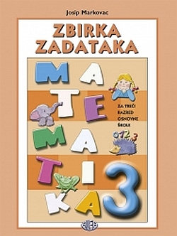 Matematika 3, zbirka zadataka Josip Markovac Alfa