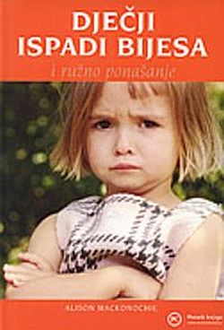 Dječji ispadi bijesa i ružno ponašanje Alison Mackonochie Mozaik knjiga