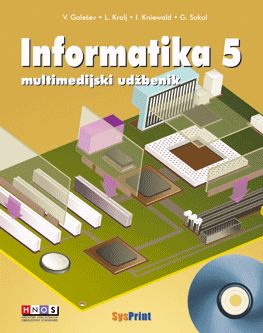 Informatika 5, udžbenik Vinkoslav Galešev ... et al. SysPrint