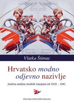 Hrvatsko modno-odjevno nazivlje Vlatka Štimac Hrvatska sveučilišna naklada