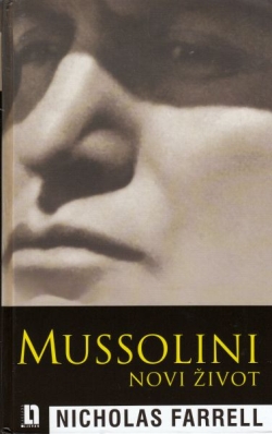 Mussolini Nicholas Farrell  Naklada Ljevak