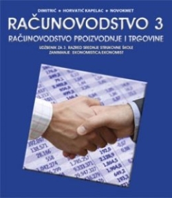 Računovodstvo 3, rač. proizvodnje i trgovine, udžbenik Mira Dimitrić, Marija Horvatić-Kapelac, Miran Novokmet Alka script