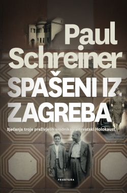 Spašeni iz Zagreba Paul Schreiner Fraktura