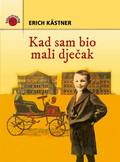 Kad sam bio mali dječak Erich Kästner Alfa