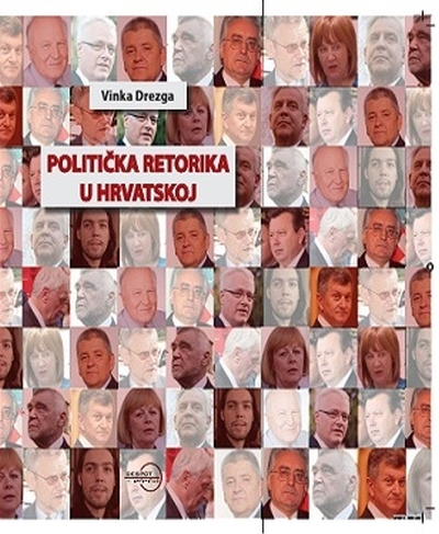 Politička retorika u Hrvatskoj Vinka Drezga Despot infinitus