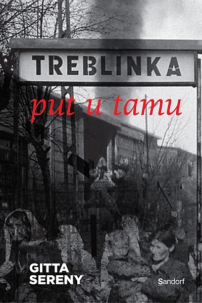 Treblinka: put u tamu Gitta Sereny Sandorf