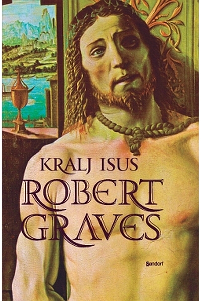 Kralj Isus Robert Graves Sandorf