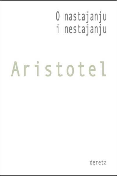 O nastajanju i nestajanju Aristotel Dereta