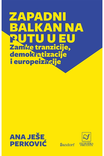 Zapadni Balkan na putu u EU Ana Ješe Perković Sandorf