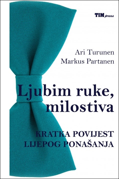 Ljubim ruke, milostiva Ari Turunen, Markus Partanen Tim Press