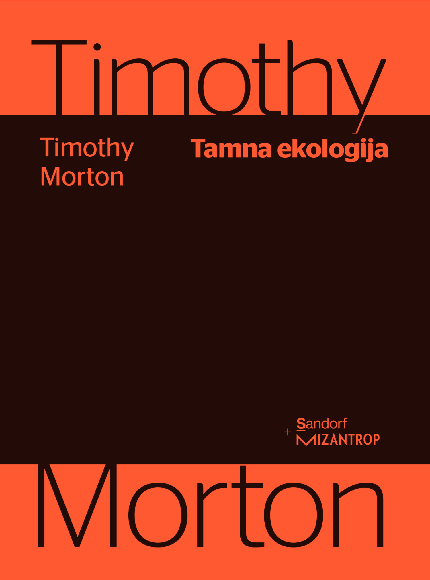 Tamna ekologija Timothy Morton Sandorf i Mizantrop