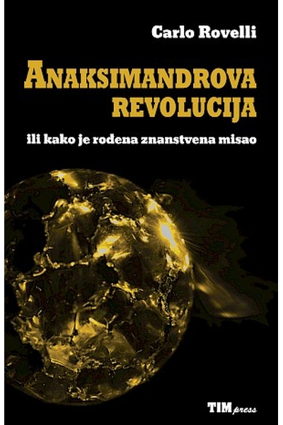 Anaksimandrova revolucija Carlo Rovelli TIM Press