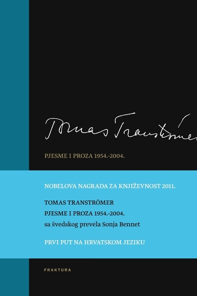 Pjesme i proza 1954.–2004. Tomas Tranströmer Fraktura