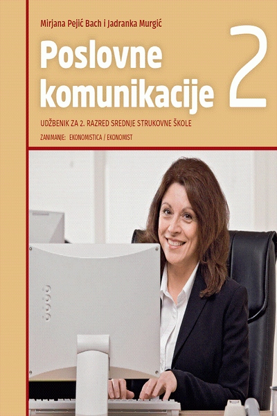 Poslovne komunikacije 2, udžbenik Mirjana Peić Bach, Jadranka Murgić Alka Script