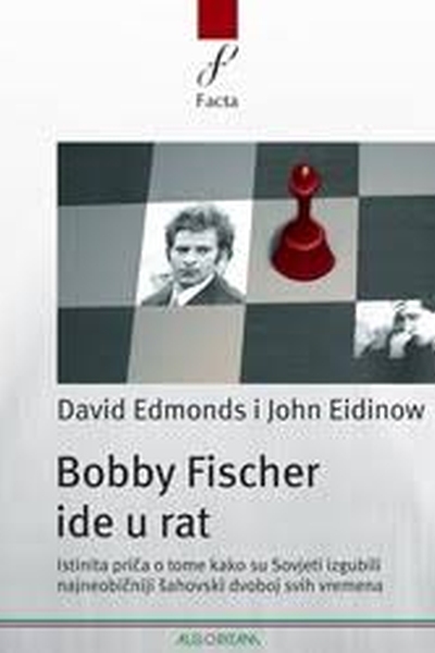 Bobby Fischer ide u rat David Edmonds, John Eidinow Algoritam