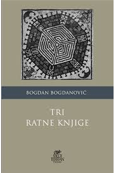 Tri ratne knjige Bogdan Bogdanović Mediterran publishing