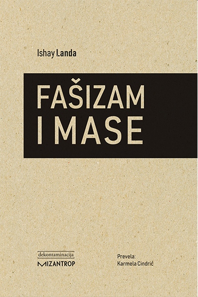 Fašizam i mase  Ishay Landa  Mizantrop