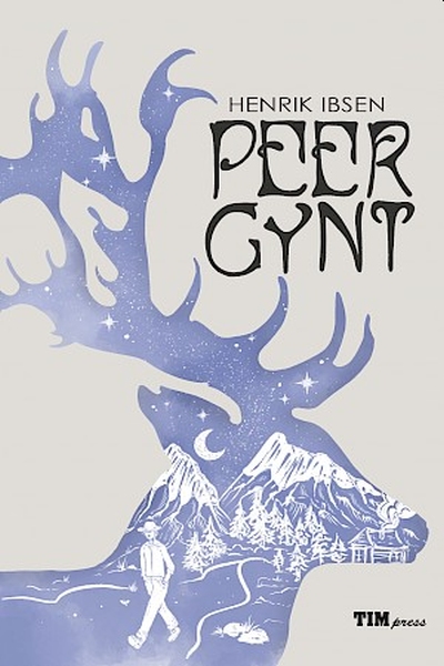 Peer Gynt Henrik Ibsen TIM Press