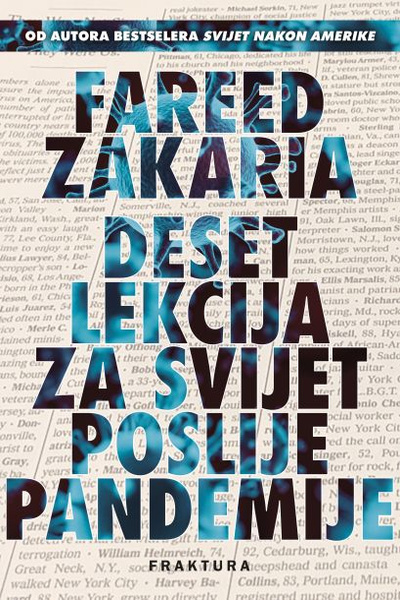 Deset lekcija za svijet poslije pandemije Fareed Zakaria Fraktura