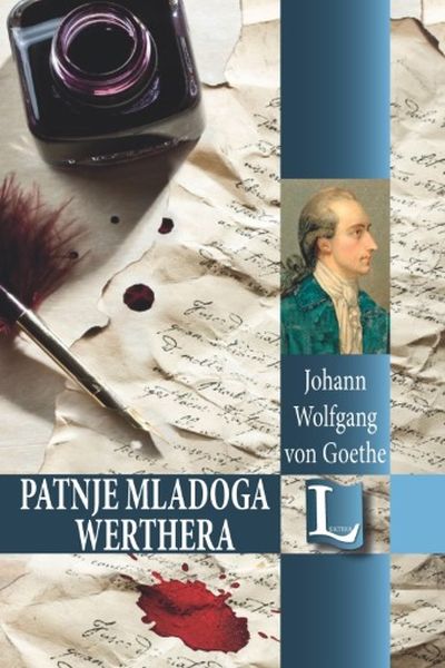 Patnje mladog Werthera Johann Wolfgang von Goethe Lektira