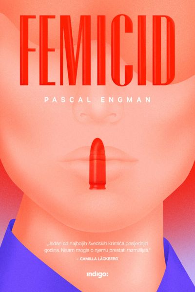 Femicid Pascal Engman Indigo knjiga
