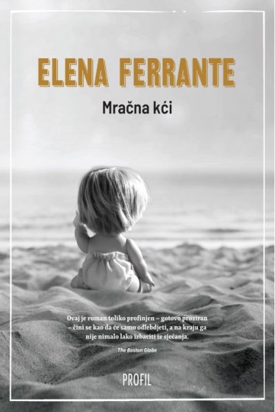 Mračna kći Elena Ferrante Profil knjiga