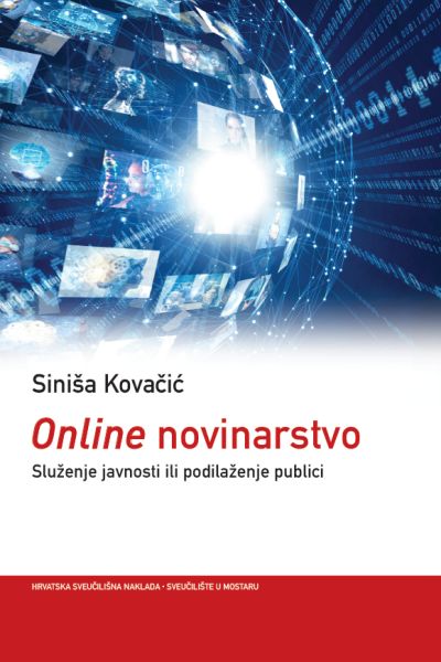 Online novinarstvo Siniša Kovačić Hrvatska sveučilišna naklada