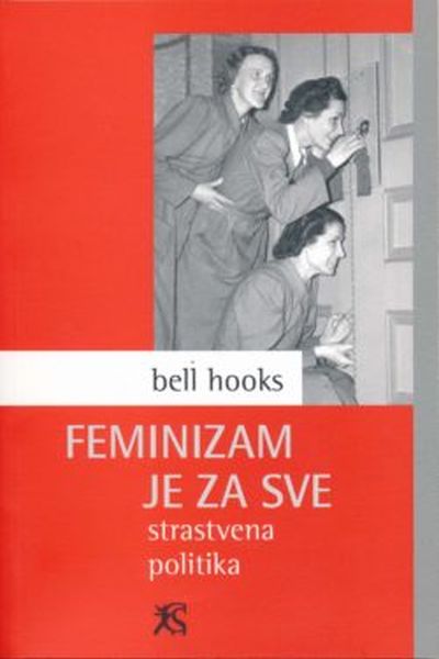 Feminizam je za sve Bell Hooks Centar za ženske studije