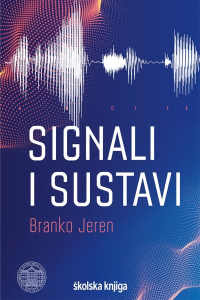 Signali i sustavi Branko Jeren Školska knjiga