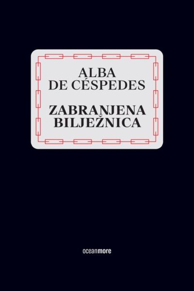 Zabranjena bilježnica Alba de Céspedes OceanMore