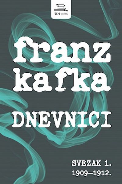 Dnevnici 1909-1912 Franz Kafka TIM press