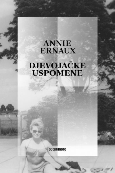 Djevojačke uspomene Annie Ernaux OceanMore