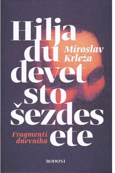 Hiljadudevetstošezdesete Miroslav Krleža Bodoni