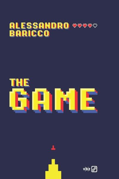 The Game Alessandro Baricco V.B.Z.