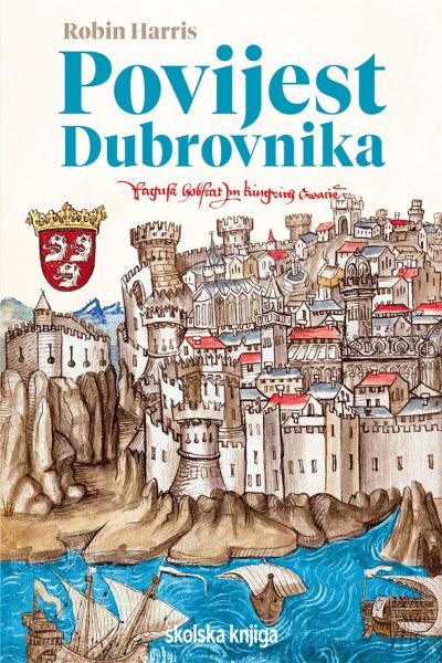 Povijest Dubrovnika Robin Harris  Školska knjiga