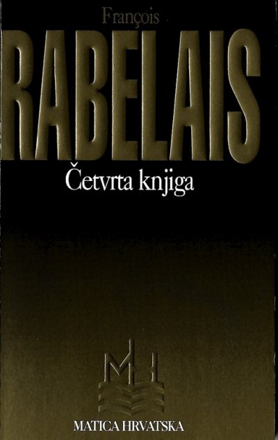 Četvrta knjiga François Rabelais Matica Hrvatska