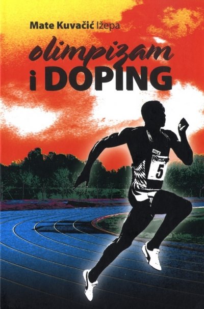 Olimpizam i doping Mate Kuvačić Ižepa Naklada Bošković