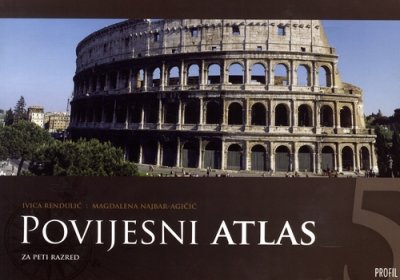 Povijest 5, povijesni atlas Ivica Rendulić, Magdačena Najbar-Agičić Profil International