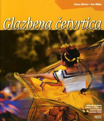 Glazbena četvrtica, udžbenik Jelena Sikirica, Ana Miljak, Snježana Stojaković Profil International