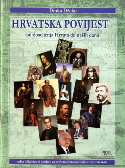 Hrvatska povijest - od doseljenja Hrvata do naših dana 1, radna bilježnica Damir Džeko Profil International