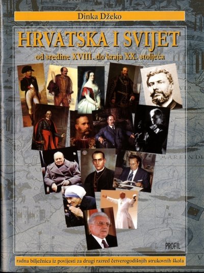 Hrvatska i svijet  2- od sredine XVIII. do kraja XX. stoljeća, radna bilježnica Đurić, Peklić Profil International