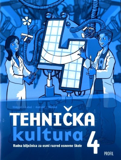 Tehnička kultura 4, radna bilježnica Dragutin Labaš ... et al. Profil International