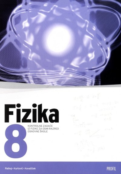 Fizika 8, zbirka zadataka Ramiza Kurtović Profil International