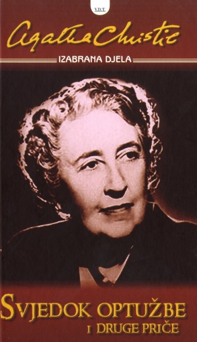 Svjedok optužbe i druge priče Agatha Christie V.D.T.