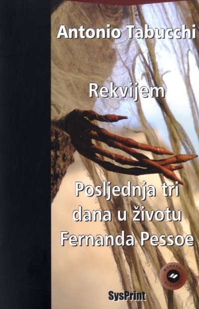 Rekvijem / Posljednja tri dana u životu Fernanda Pessoe Antonio Tabucchi SysPrint