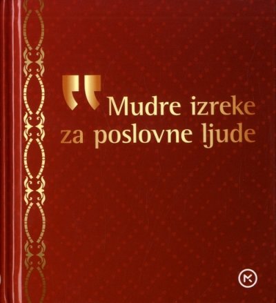 Mudre izreke za poslovne ljude Egli Ilić Mozaik knjiga