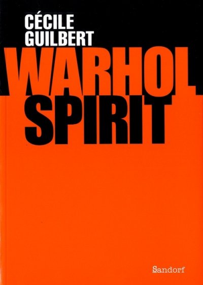 Warhol Spirit Cécile Guilbert Sandorf
