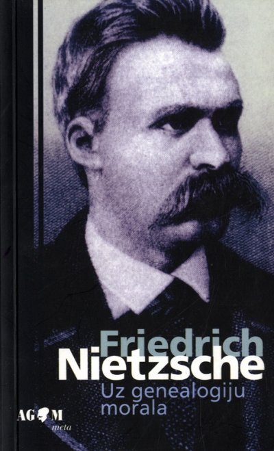 Uz genealogiju morala Friedrich Nietzsche AGM