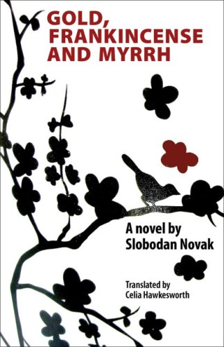 Gold, Frankincense and Myrrh Slobodan Novak Autumn Hill Books